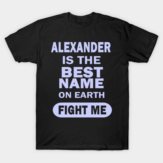 Alexander men boys name birthday T-Shirt by FindYourFavouriteDesign